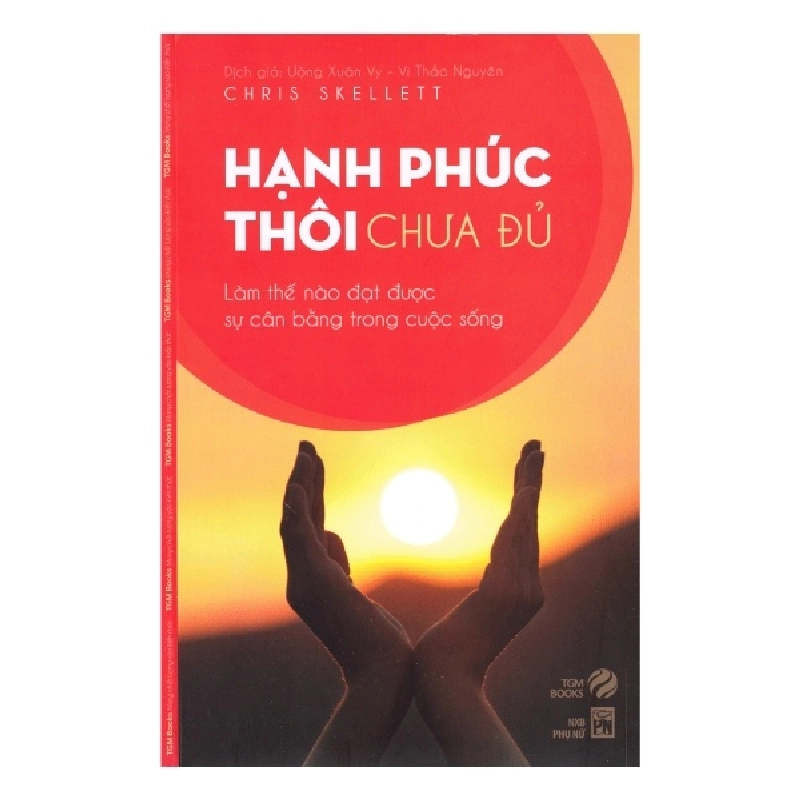 Hạnh Phúc Thôi Chưa Đủ - Chris Skellett, Uông Xuân Vy, Vi Thảo Nguyên ASB.PO Oreka Blogmeo 230225 515667