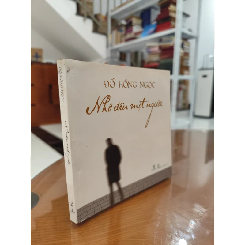 Nhớ đến một người - Đỗ Hồng Ngọc 592745