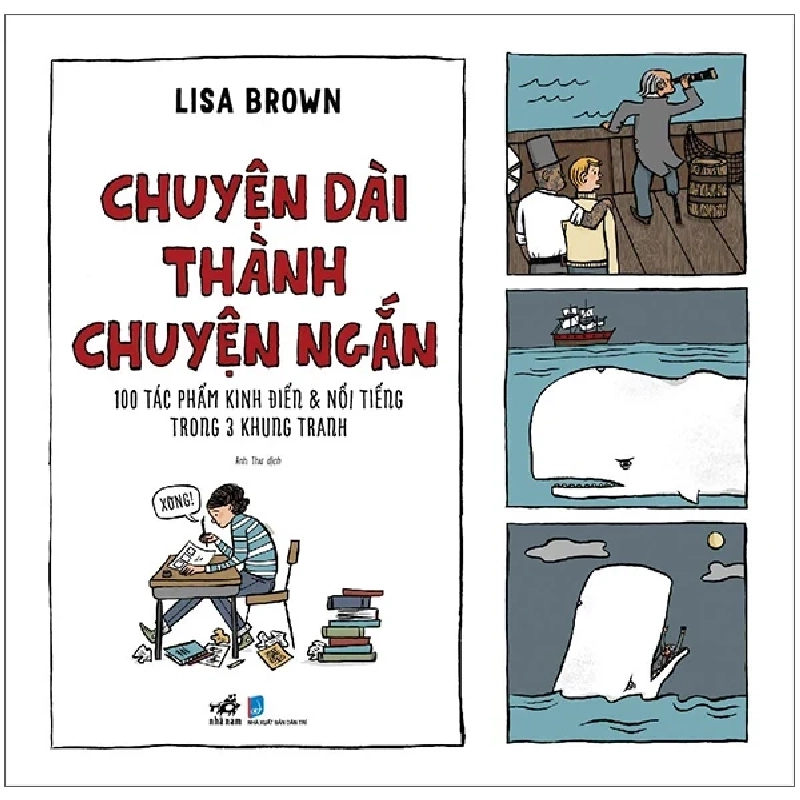 Chuyện Dài Thành Chuyện Ngắn - 100 Tác Phẩm Kinh Điển Và Nổi Tiếng Trong 3 Khung Tranh - Lisa Brown (Mới 100%) Truyện ngắn, tản văn, Nhã Nam - SÁCH ĐẠI HỌC 483160