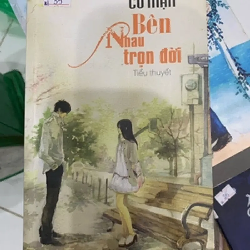 [Sách Cũ SCGR] Bên nhau trọn đời Cố Mạn TKB1806 Truyện Ngôn Tình 685792