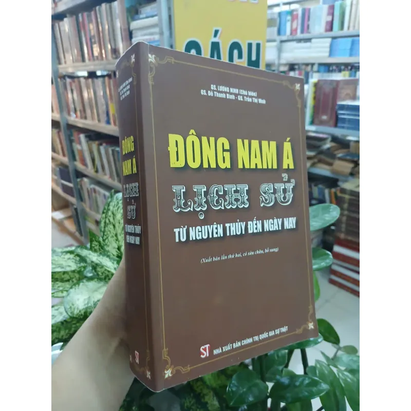 ĐÔNG NAM Á LỊCH SỬ TỪ NGUYÊN THỦY ĐẾN NGÀY NAY - LƯƠNG NINH 1023043