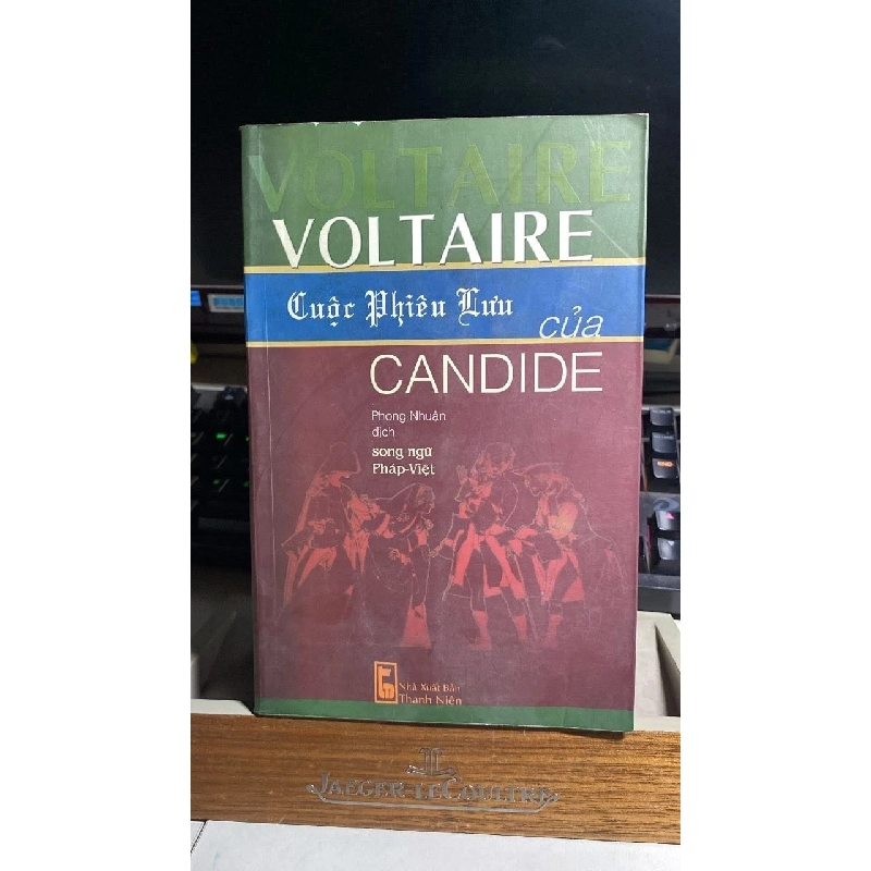 [Phiên Chợ Sách Cũ] Cuộc phưu lưu của Candide - Song ngữ Pháp- Việt 2003 - Voltaire-Nxb Thanh Niên 0506 468240