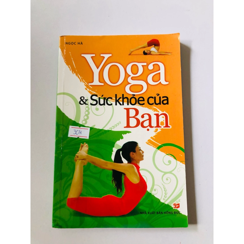 YOGA CHO SỨC KHỎE CỦA BẠN - 175 trang, nxb: 2012 355956