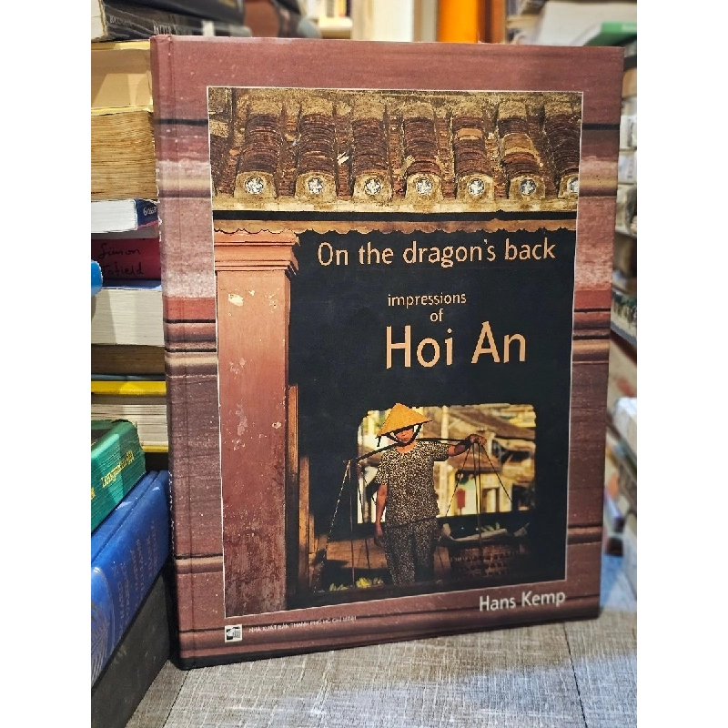 On the dragon's back impressions of Hoi An - Hans Kemp 122036