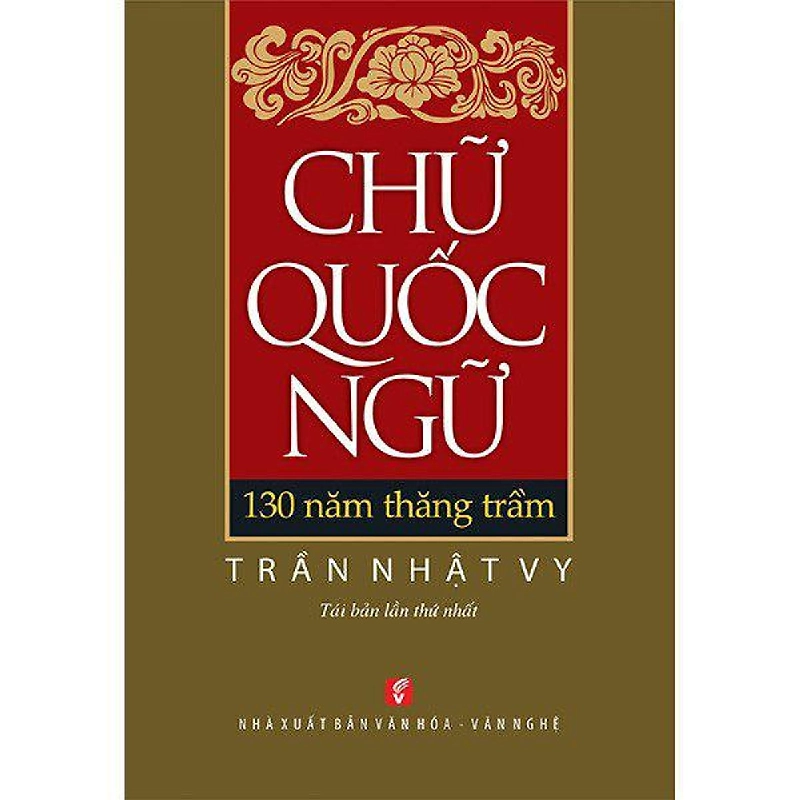 Chữ quốc ngữ - 130 năm thăng trầm - Trần Nhật Vy 501468
