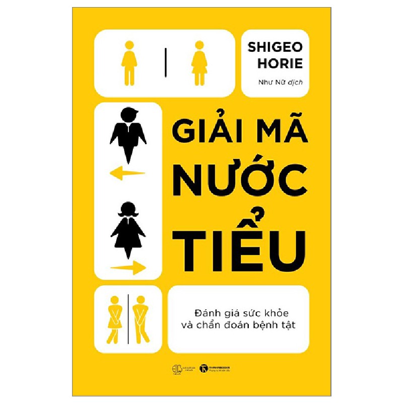 Giải Mã Nước Tiểu - Đánh Giá Sức Khỏe Và Chẩn Đoán Bệnh Tật - Shigeo Horie 144768