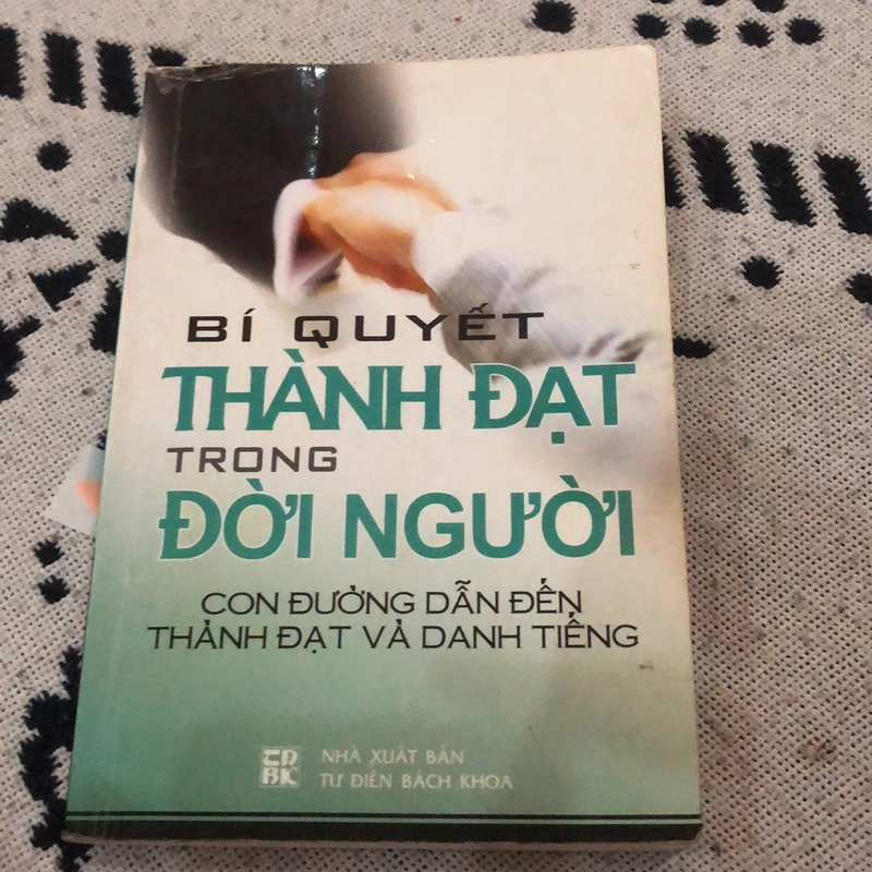 Bí quyết thành đạt trong đời người - con đường dẫn đến thành đạt và danh tiếng 299915