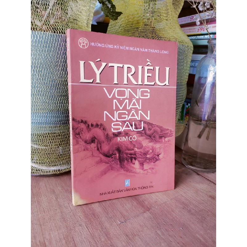 Lý Triều vọng mãi ngàn sau - Kim Cổ 177334