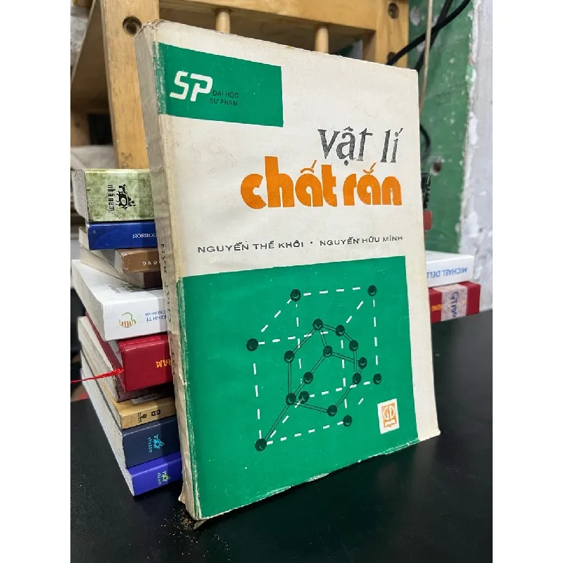 Vật lí chất rắn - Nguyễn Thế Khôi, Nguyễn Hữu Mình 700878