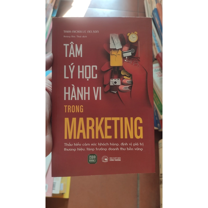 Sách Tâm lý học hành vi trong Marketing -  Tara-Nicholle Nelson 304890