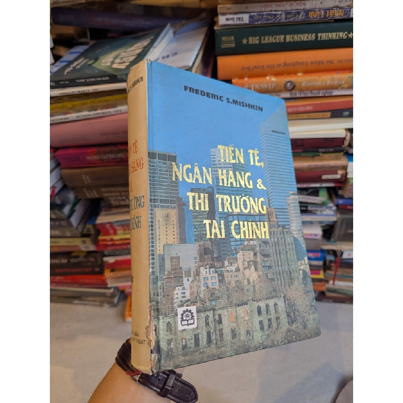 Tiền tệ, ngân hàng & thị trường tài chính - Frederic S. Mishkin 291772