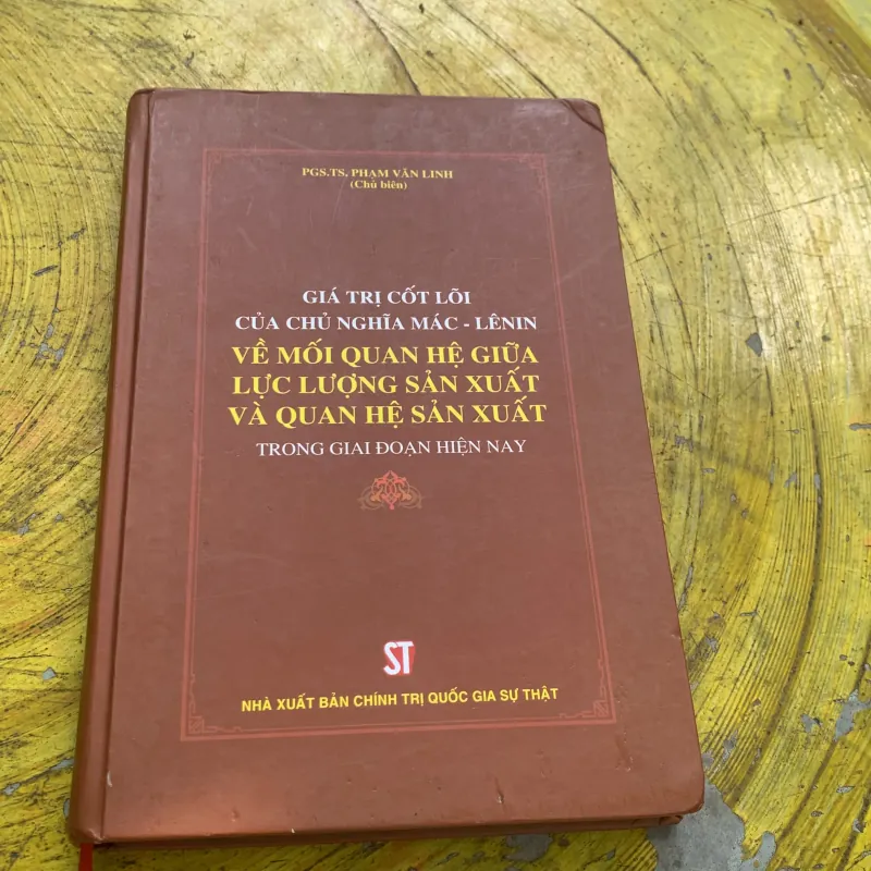 GIÁ TRỊ CỐT LÕI CỦA CHỦ NGHĨA MÁC-LÊNIN VỀ MỐI QUAN HỆ GIỮA LLSX VÀ QHSX TRONG GIAI ĐOẠN  747134