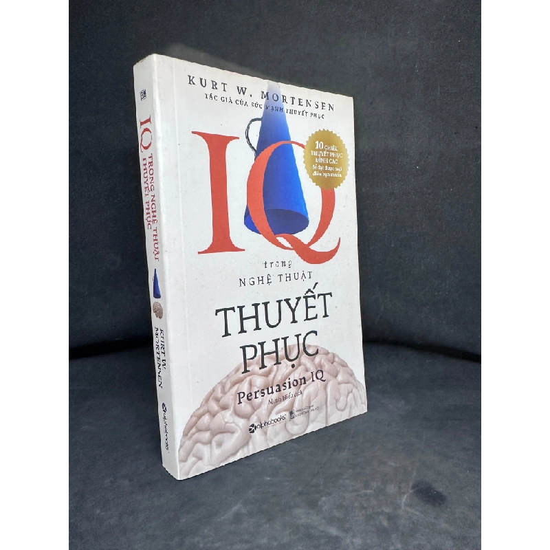 Iq Trong Nghệ Thuật Thuyết Phục, Kurt W. Mortensen, 2019, Mới 80% (Ố Nhẹ) SBM270325 417271