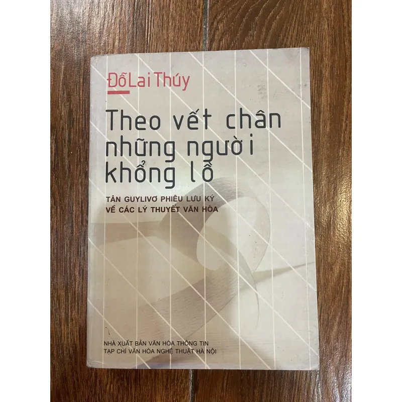 Theo vết chân những người khổng lồ - Đỗ Lai Thúy (o4) 1027083