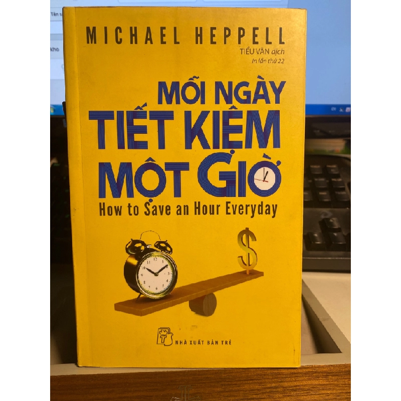Mỗi Ngày Tiết Kiệm Một Giờ (TB2022) - Michael Heppell STB1216 Kỹ năng 534597