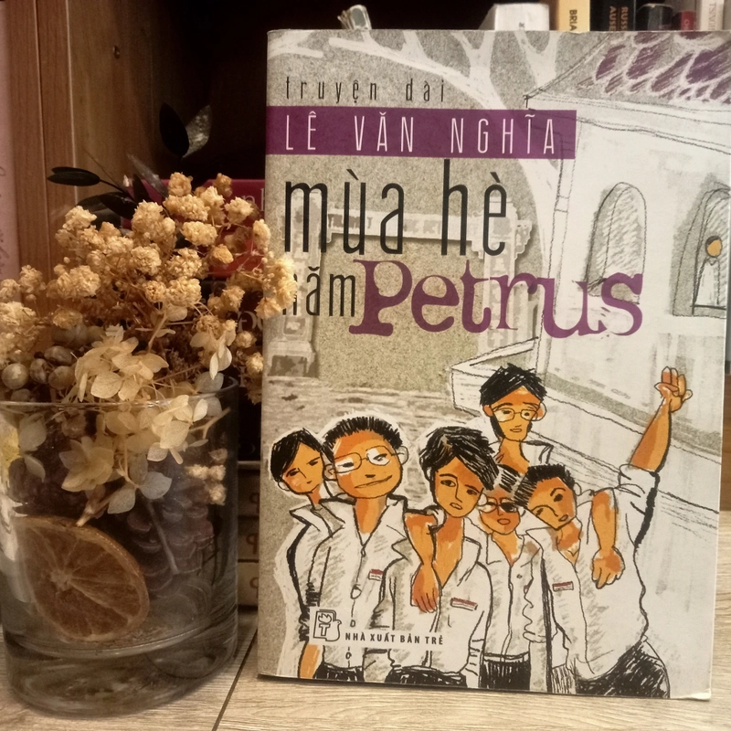Truyện dài Mùa hè năm Petrus - Lê Văn Nghĩa 478155