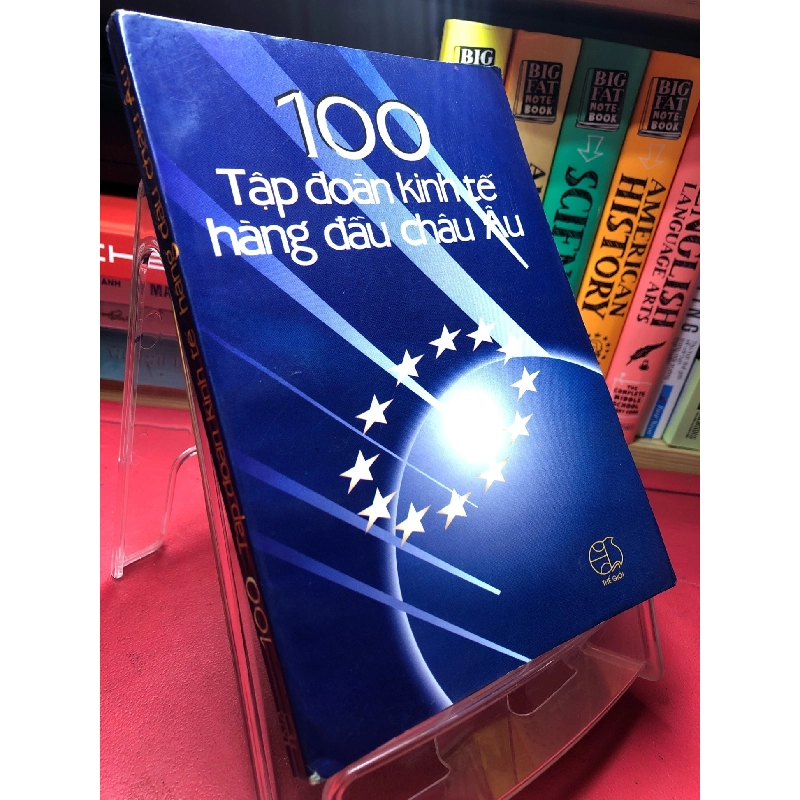 100 tập đoàn kinh tế hàng đầu châu Âu 2001 mới 75% ố viền nhẹ Nguyễn Tâm Tình HPB1905 SÁCH KINH TẾ - TÀI CHÍNH - CHỨNG KHOÁN 914353