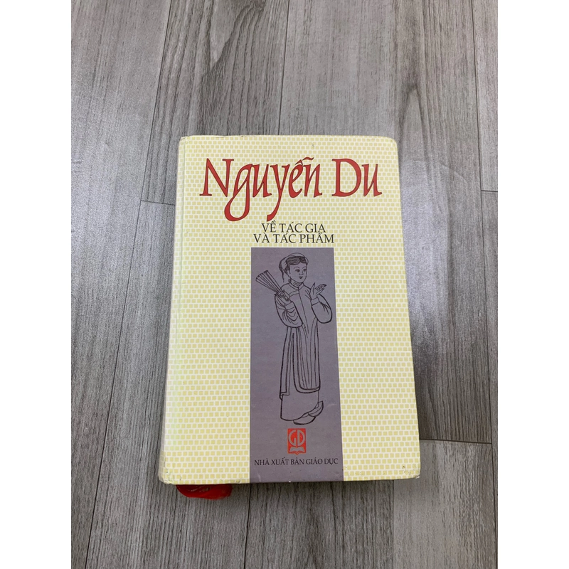 Nguyễn Du về tác gia và tác phẩm. 999 463880