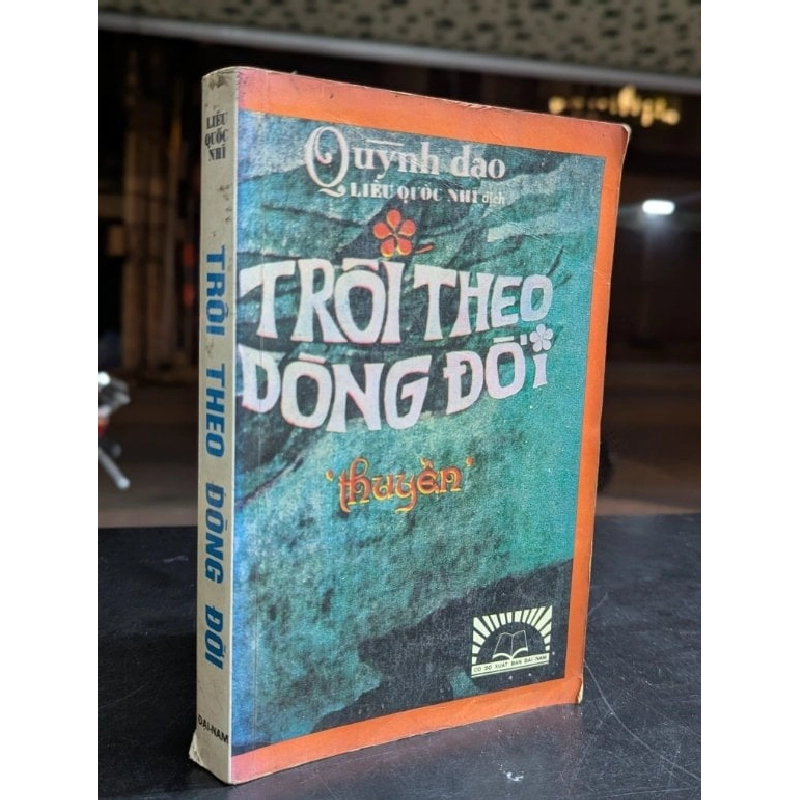 Trôi theo dòng đời - Quỳnh Dao ( bản dịch Liêu Quốc Nhĩ ) 750906