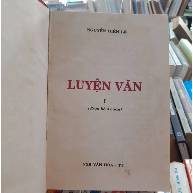 LUYỆN VĂN (TRỌN BỘ 3 CUỐN) - NGUYỄN HIẾN LÊ 642874