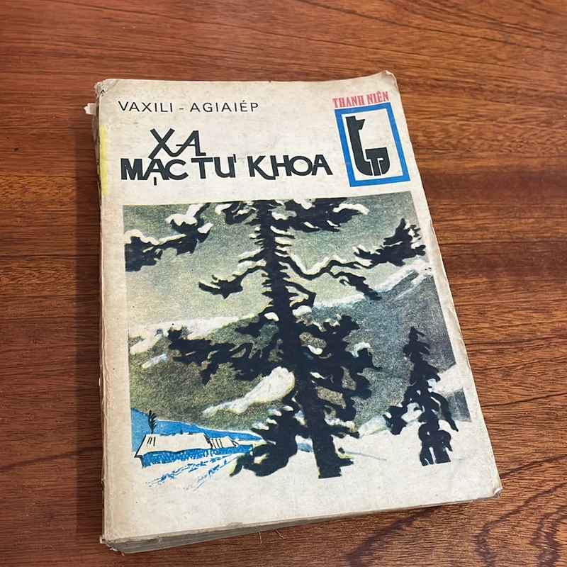 II Văn Học Nước Ngoài: Xa Mạc Tư Khoa (Tập 1) - VAXILI, AGIAIÉP - 1981 503145