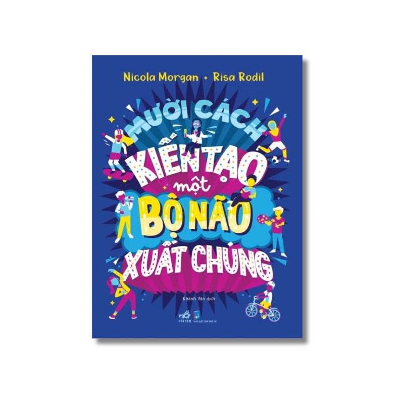 Mười cách kiến tạo một bộ não xuất chúng - Nicola Morgan 721710