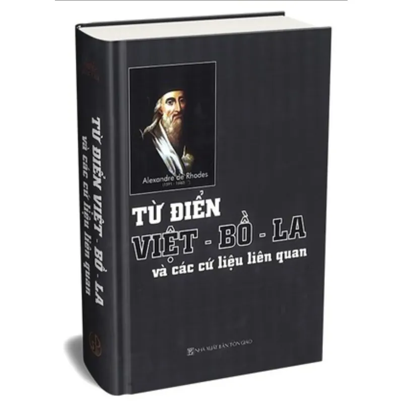Từ điển Việt–Bồ–La và các cứ liệu liên quan | Alexandre de Rhodes | bìa cứng 553638