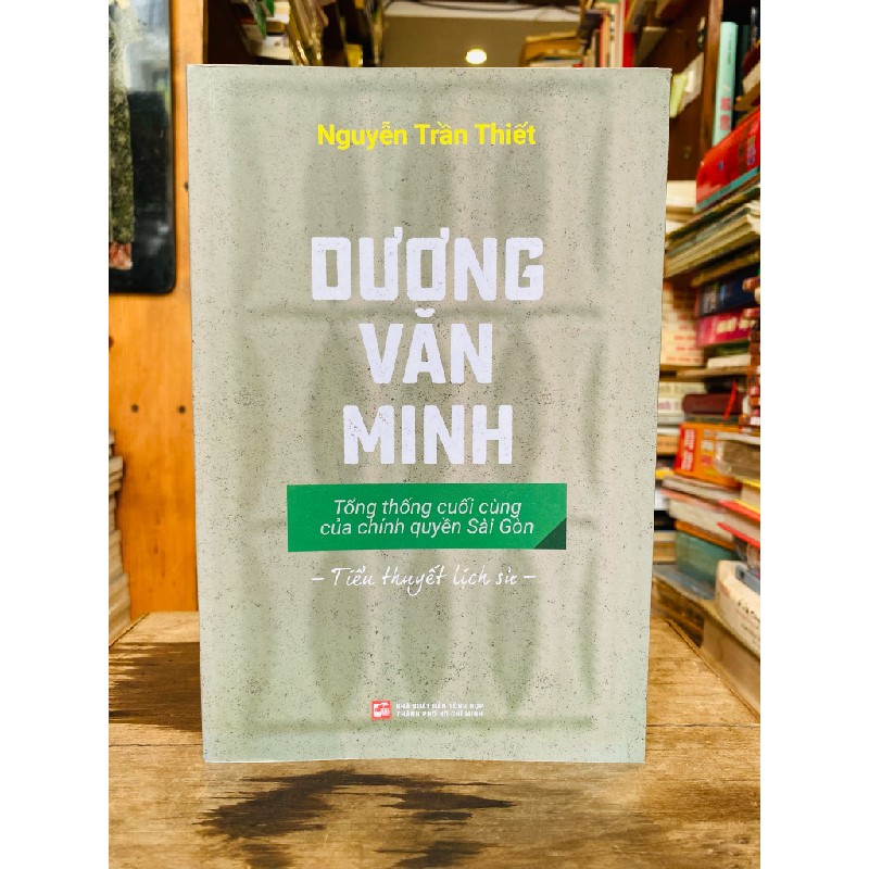 Dương Văn Minh - Nguyễn Trần Thiết 140521