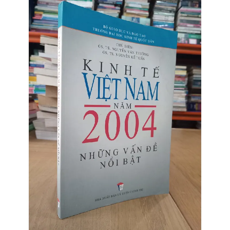 Kinh Tế Việt Nam Năm 2004 : Những vấn đề nổi bật - Nguyễn Văn Thường, Nguyễn Kế Tuấn 331068