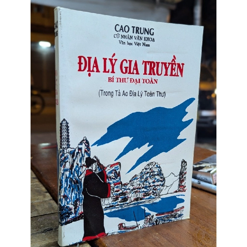 ĐỊA LÝ GIA TRUYỀN BÍ THƯ ĐẠI TOÀN - CAO TRUNG ( SÁCH IN KÉO LỤA ) 404832