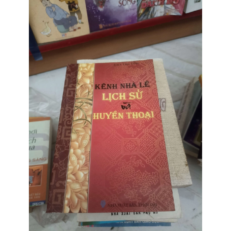Kênh nhà Lê: Lịch sử & Huyền thoại - Đào Tâm Tính (Lịch sử Việt Nam) VAVO 1028591
