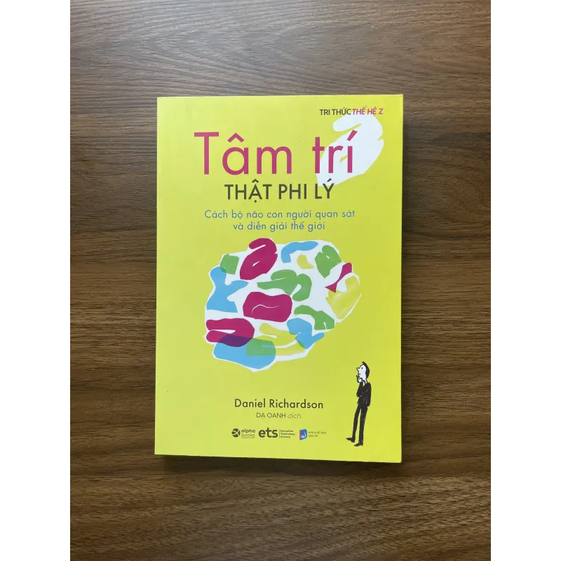 Tâm trí thật phi lý - Daniel Richardson 970512