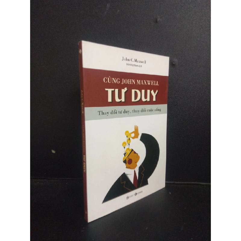 Cùng John Maxwel tư duy - thay đổi tư duy, thay đổi cuộc sống 2019 Mới 95% HCM.SBM0309 82298