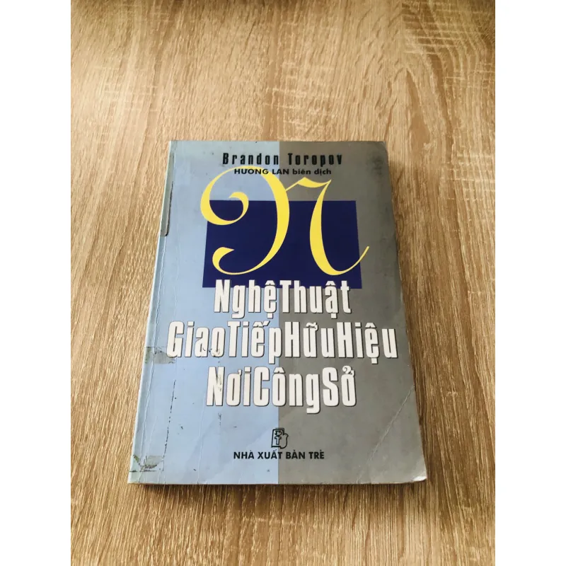 NGHỆ THUẬT GIAO TIẾP HỮU HIỆU NƠI CÔNG SỞ 1020323