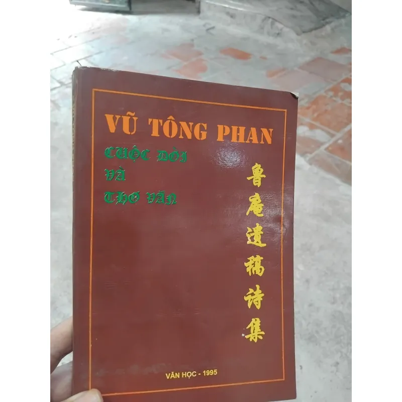 Vũ Tông Phan cuộc đời và thơ văn  1030118
