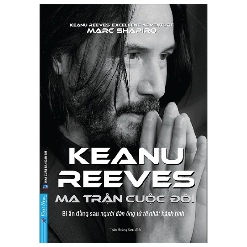 Ma Trận Cuộc Đời Keanu Reeves - Marc Shapiro 293601