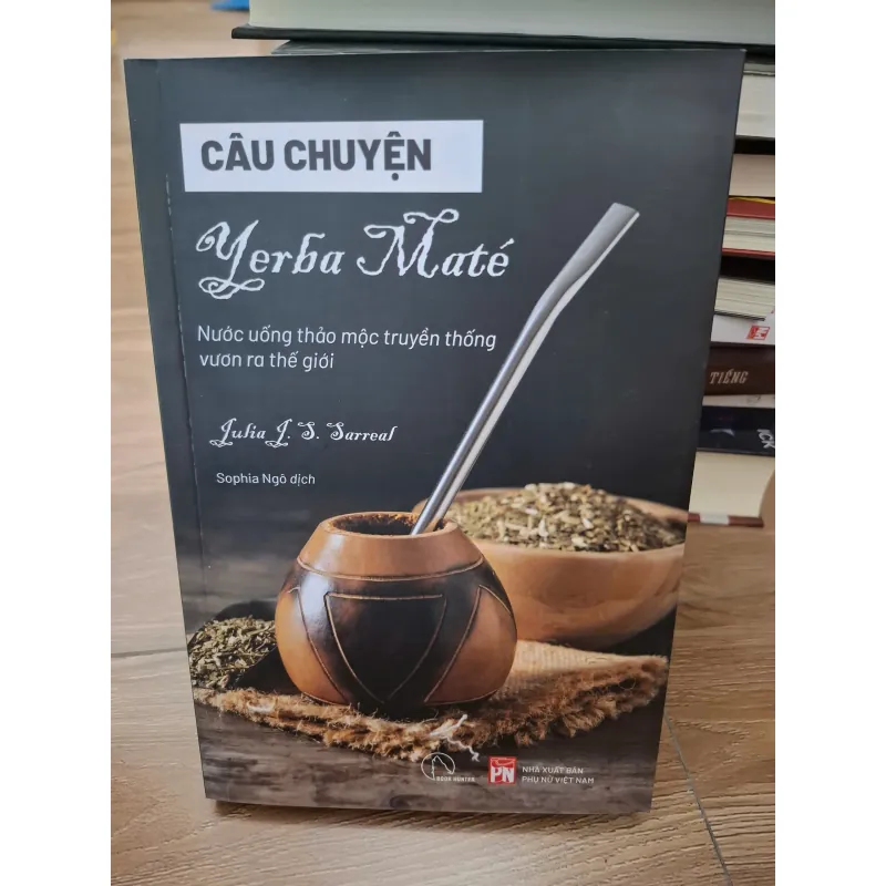 Câu chuyện Yerba Maté - Julia J. S. Sarreal - Văn hóa/Ẩm thực 693795