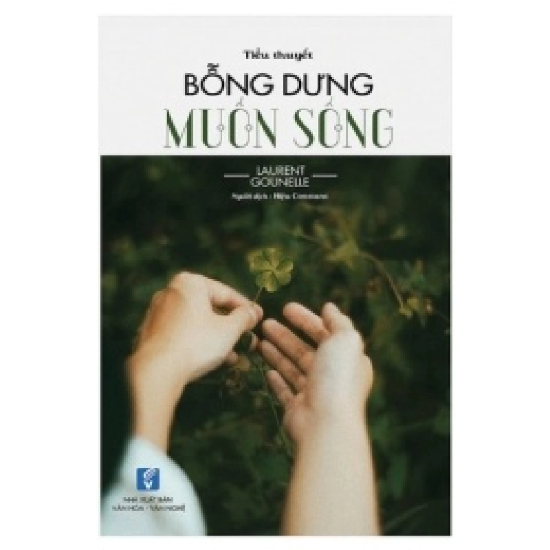 Bỗng Dưng Muốn Sống - Laurent Gounelle 402793