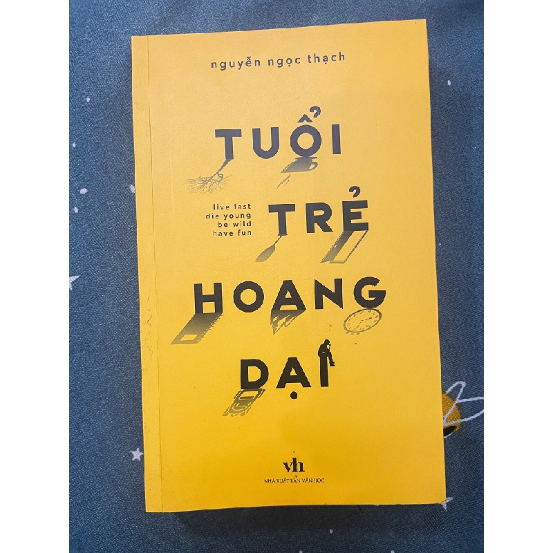 Tuổi trẻ hoang dại - Nguyễn Ngọc Thạch 26441