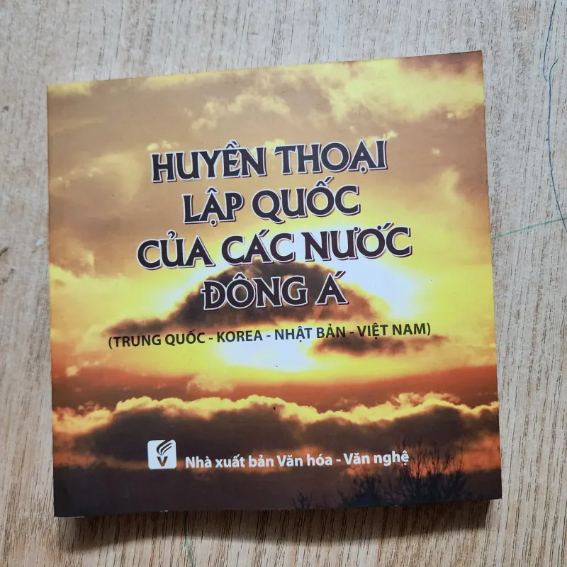 Huyền thoại lập quốc của các nước Đông á | nhiều tác giả 956899