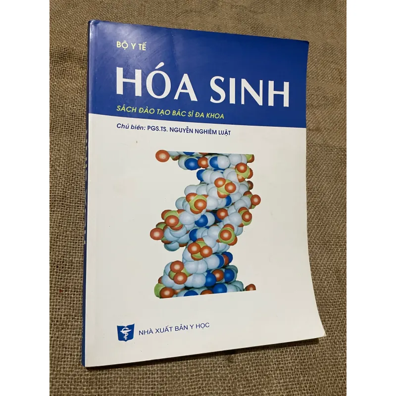 HÓA SINH ,  SÁCH ĐÀO TẠO BÁC SĨ ĐA KHOA -Chủ biên: PGS.TS. NGUYỄN NGHIÊM LUẬT 565368