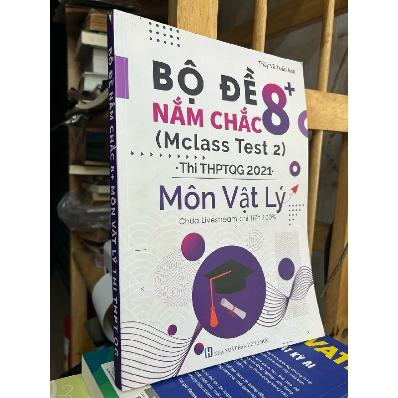 Bộ đề nắm chắc 8+ môn vật lý thi THPT QG - Vũ Tuấn Anh 777098