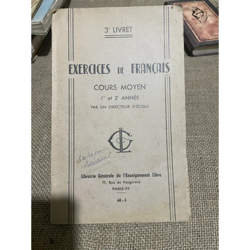 EXERCICES DE FRANÇAIS COURS MOYEN - Ire et 2e ANNÉE PAR UN DIRECTEUR D'ÉCOLE- TIẾNG PHÁP 570359