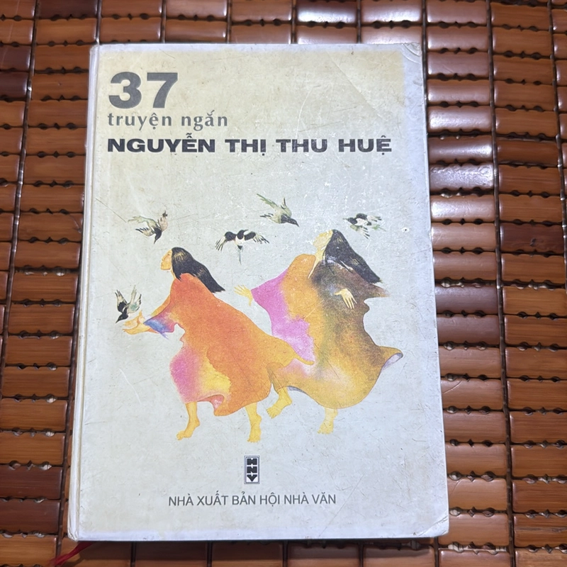 37 truyện ngắn Nguyễn Thị Thu Huệ 525534