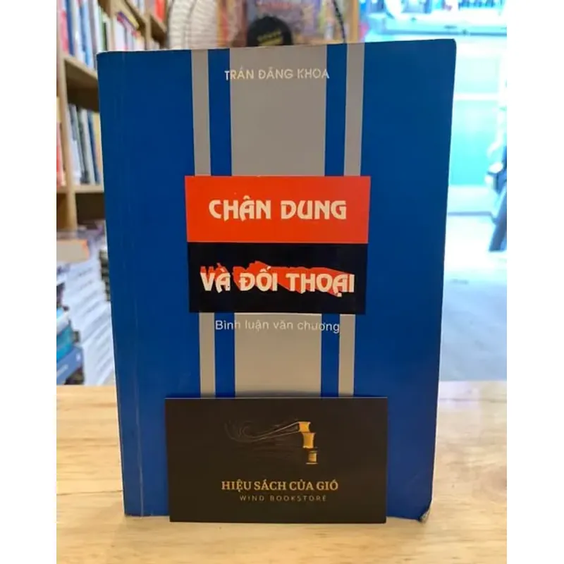 Chân dung và đối thoại - Trần Đăng Khoa 578148