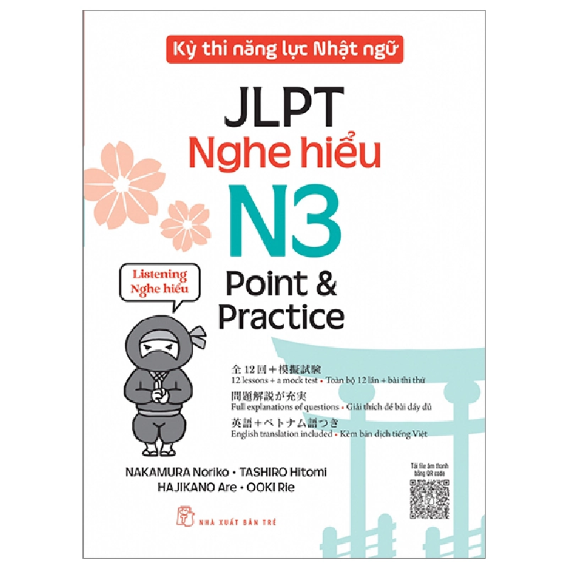 Kỳ Thi Năng Lực Nhật Ngữ - JLPT N3 Point & Practice - Nghe Hiểu - Nakamura Noriko, Tashiro Hitomi, Hajikano Are, Ooki Rie (Mới 100%) Tiếng Nhật, NXB Trẻ - SÁCH ĐẠI HỌC 480678