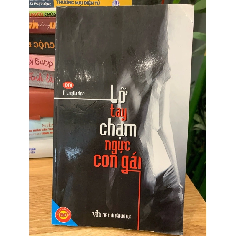 Lỡ tay chạm ngực con gái -Trang Hạ Dịch 782200