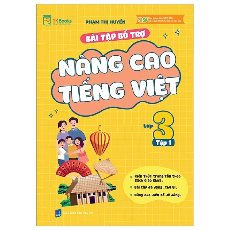 Bài Tập Bổ Trợ Nâng Cao Tiếng Việt Lớp 3 - Tập 1 - Phạm Thị Huyền ASB.PO Oreka Blogmeo 230225 389420