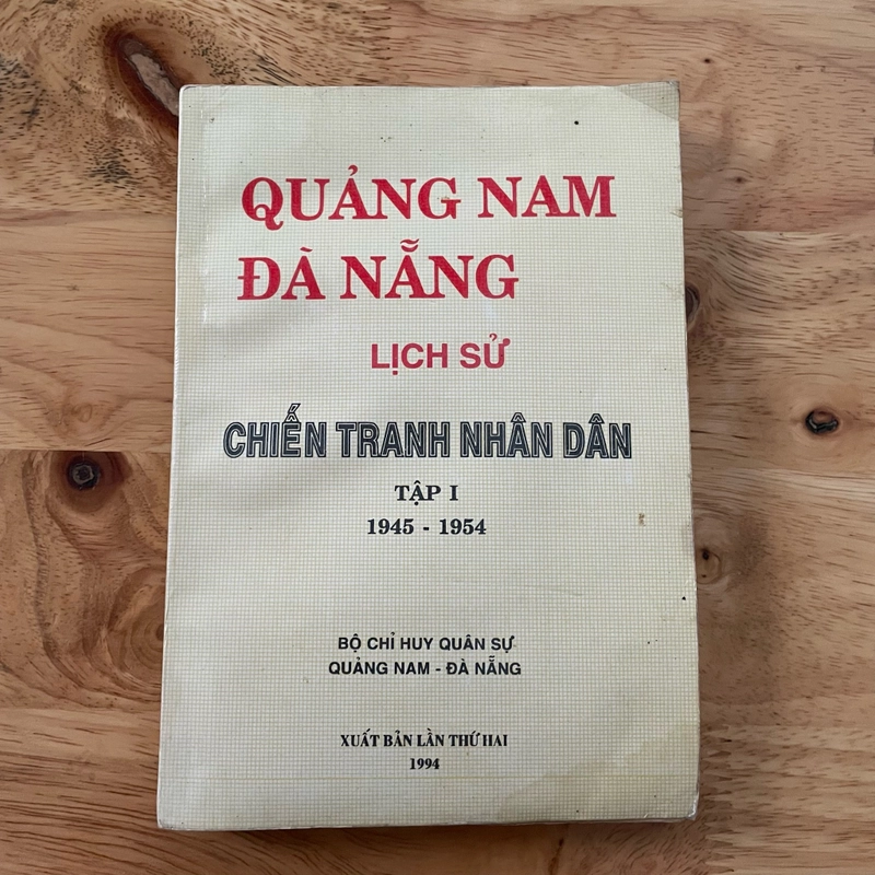 II Quảng Nam Đà Nẵng Lịch Sử _ Chiến Tranh Nhân Dân (1945 - 1954) - Tập I - 1994 465738