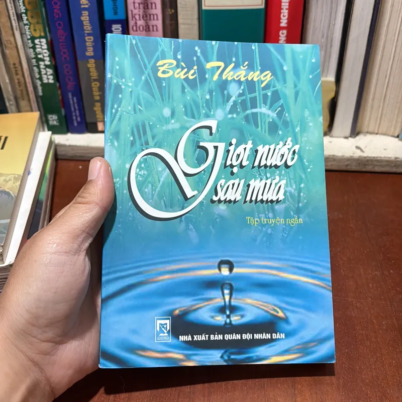 II Tập Truyện Ngắn: Giọt Nước Sau Mưa - Bùi Thắng - 2008 785606